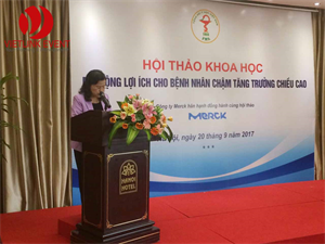 Hội thảo khoa học – Mở rộng lợi ích cho bệnh nhân chậm tăng trưởng chiều cao